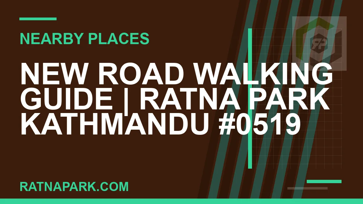 places near Ratna Park - New Road Walking Guide | Ratna Park Kathmandu #0519 | RATNAPARK