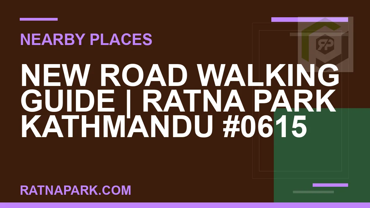 places near Ratna Park - New Road Walking Guide | Ratna Park Kathmandu #0615 | RATNAPARK