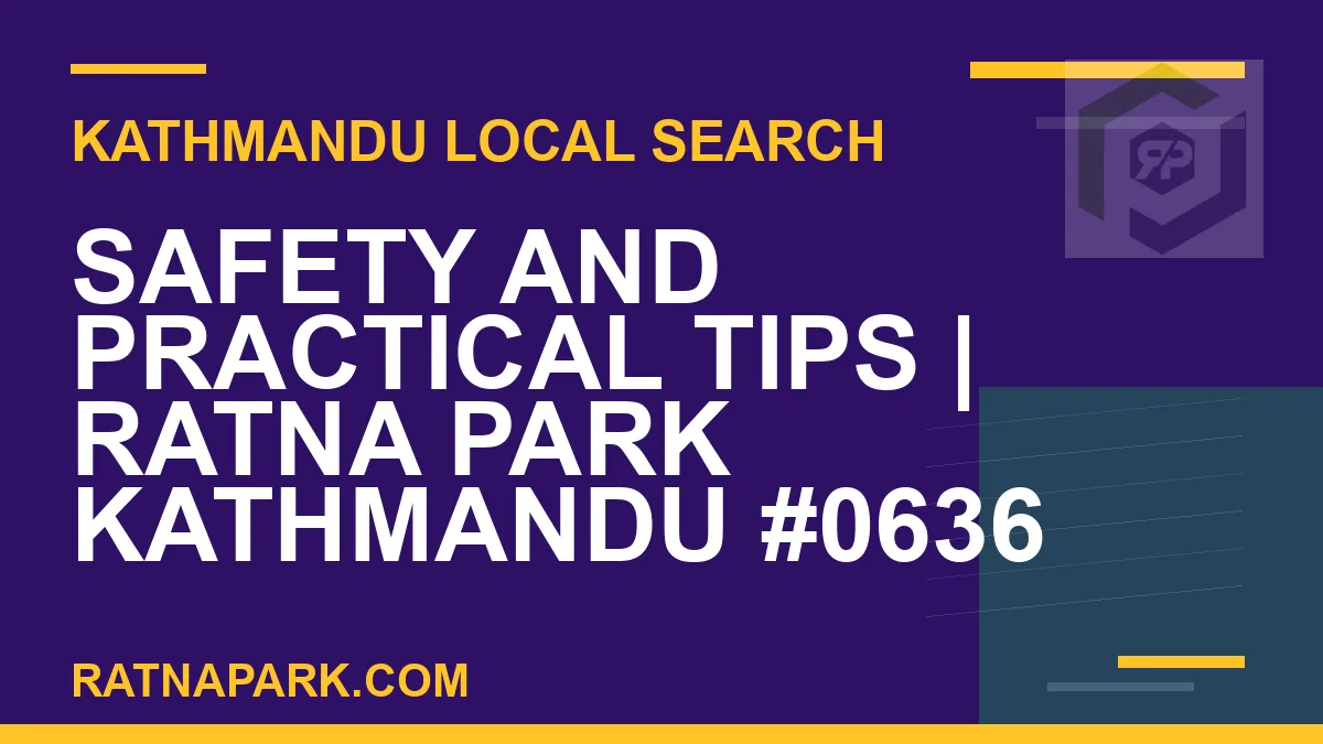 Ratna Park Nepal - Safety and Practical Tips | Ratna Park Kathmandu #0636 | RATNAPARK