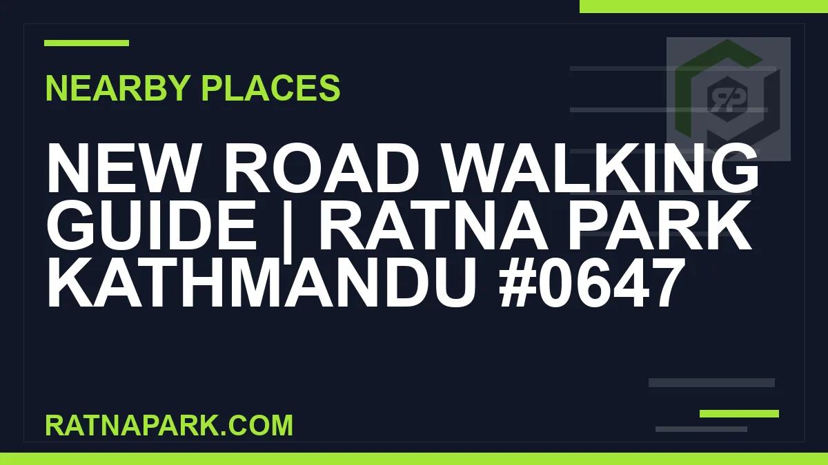 places near Ratna Park - New Road Walking Guide | Ratna Park Kathmandu #0647 | RATNAPARK