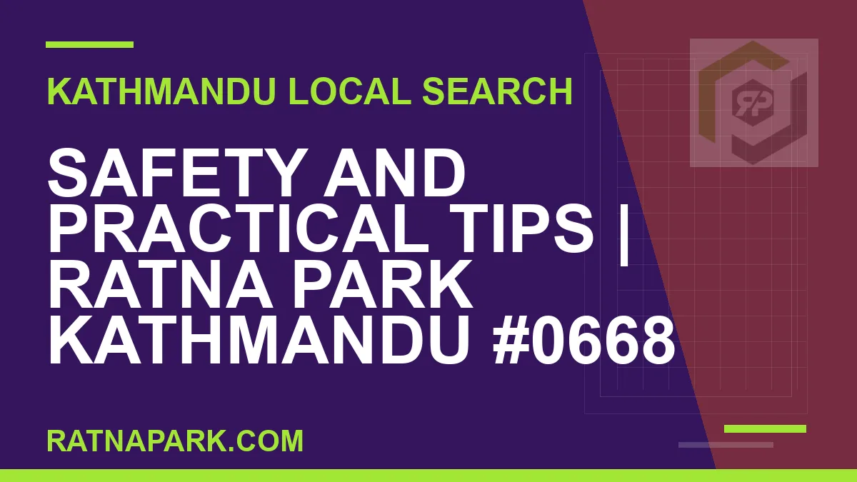 Ratna Park Nepal - Safety and Practical Tips | Ratna Park Kathmandu #0668 | RATNAPARK