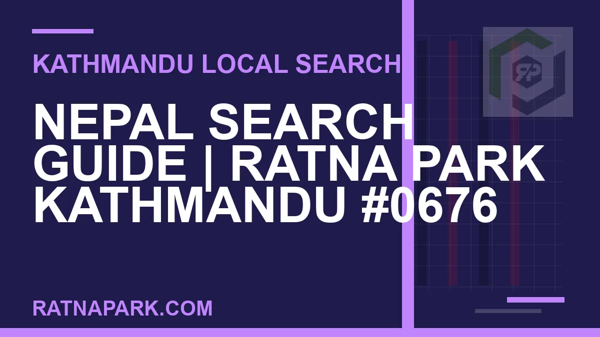 Ratna Park Nepal - Nepal Search Guide | Ratna Park Kathmandu #0676 | RATNAPARK