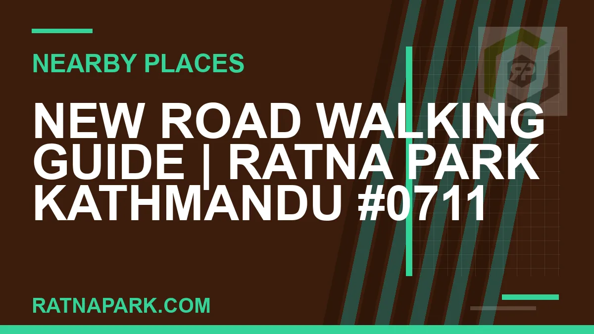 places near Ratna Park - New Road Walking Guide | Ratna Park Kathmandu #0711 | RATNAPARK