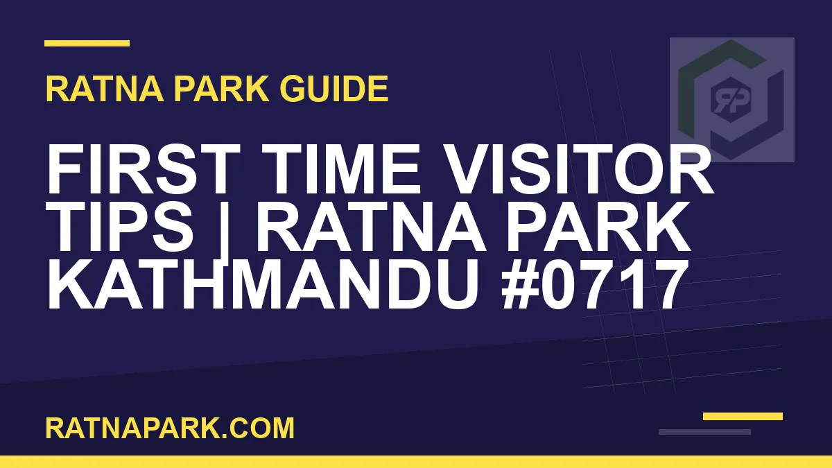 Ratna Park Kathmandu - First Time Visitor Tips | Ratna Park Kathmandu #0717 | RATNAPARK