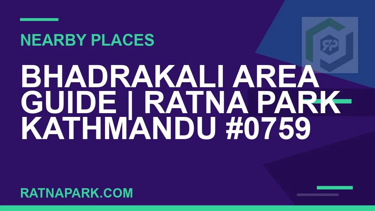 places near Ratna Park - Bhadrakali Area Guide | Ratna Park Kathmandu #0759 | RATNAPARK