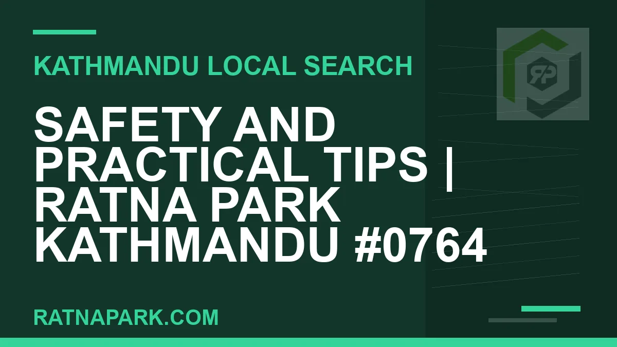 Ratna Park Nepal - Safety and Practical Tips | Ratna Park Kathmandu #0764 | RATNAPARK