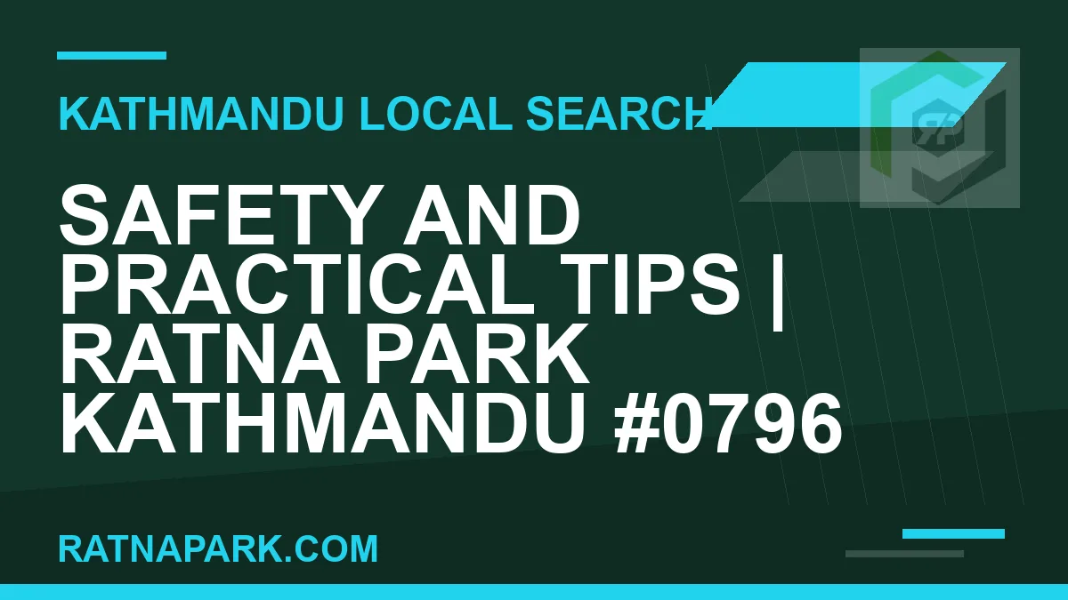 Ratna Park Nepal - Safety and Practical Tips | Ratna Park Kathmandu #0796 | RATNAPARK