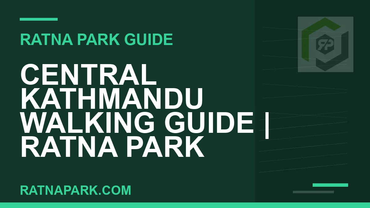 Ratna Park Kathmandu - Central Kathmandu Walking Guide | Ratna Park Kathmandu #0817 | RATNAPARK