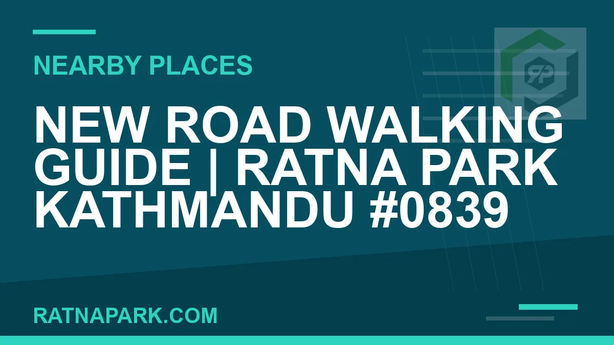 places near Ratna Park - New Road Walking Guide | Ratna Park Kathmandu #0839 | RATNAPARK