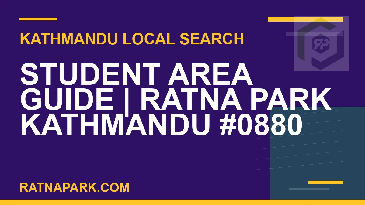 Ratna Park Nepal - Student Area Guide | Ratna Park Kathmandu #0880 | RATNAPARK