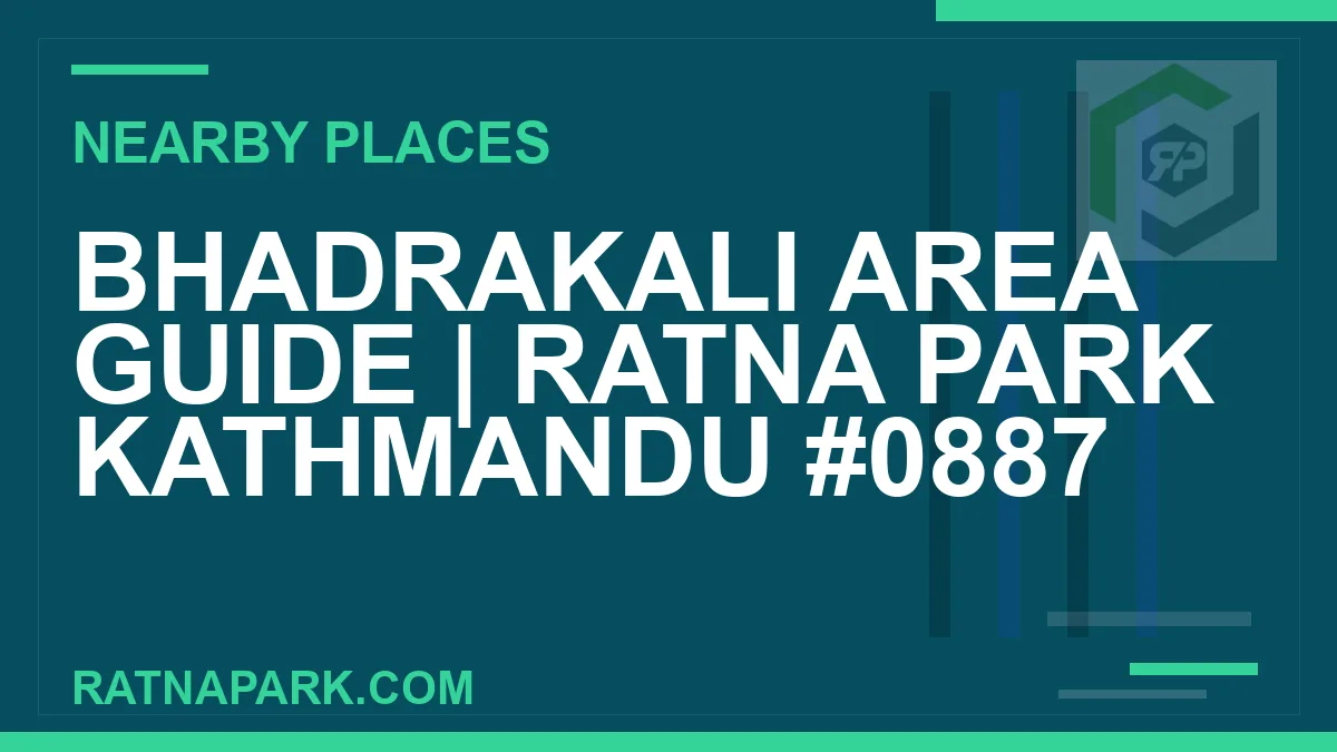 places near Ratna Park - Bhadrakali Area Guide | Ratna Park Kathmandu #0887 | RATNAPARK