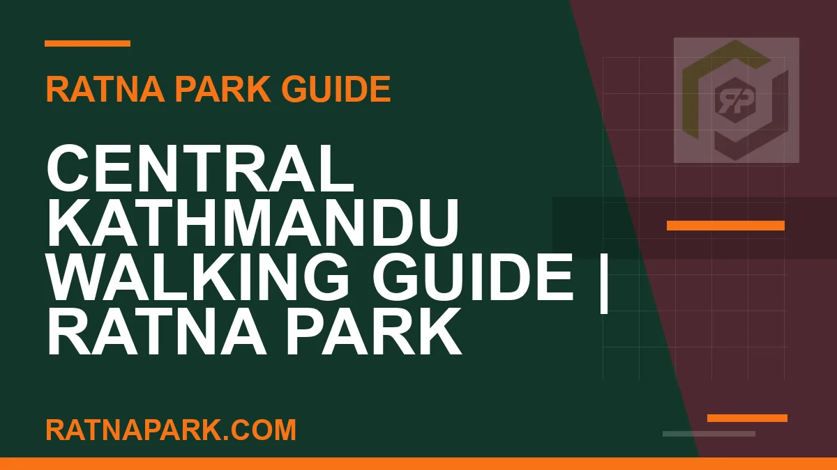 Ratna Park Kathmandu - Central Kathmandu Walking Guide | Ratna Park Kathmandu #0913 | RATNAPARK