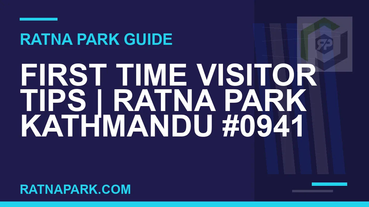 Ratna Park Kathmandu - First Time Visitor Tips | Ratna Park Kathmandu #0941 | RATNAPARK