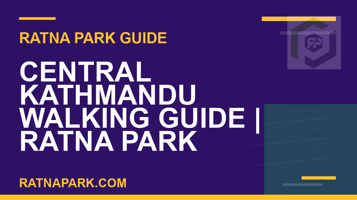 Ratna Park Kathmandu - Central Kathmandu Walking Guide | Ratna Park Kathmandu #0977 | RATNAPARK