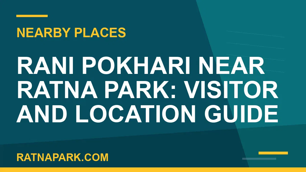 Rani Pokhari near Ratna Park - Rani Pokhari Near Ratna Park: Visitor and Location Guide | RATNAPARK