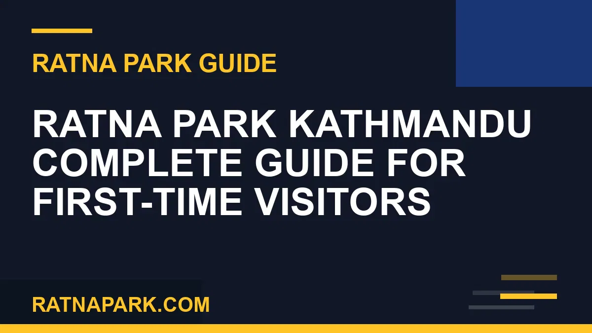 ratna park - Ratna Park Kathmandu Complete Guide for First-Time Visitors | RATNAPARK