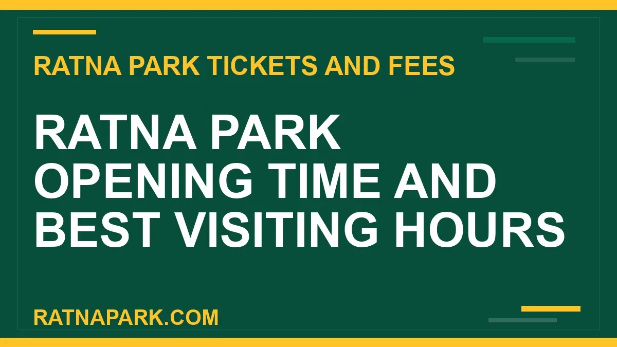 ratna park opening time - Ratna Park Opening Time and Best Visiting Hours | RATNAPARK