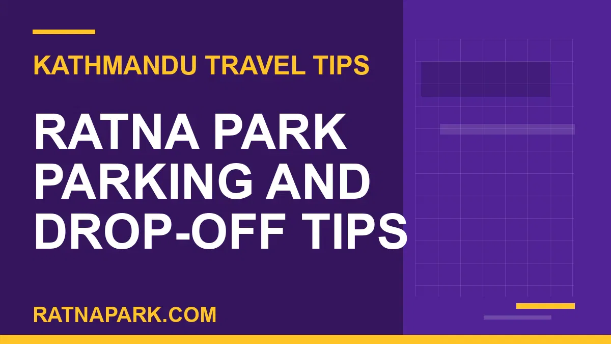 ratna park parking - Ratna Park Parking and Drop-Off Tips | RATNAPARK